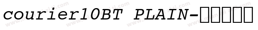 courier10BT PLAIN字体转换